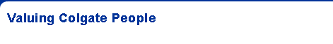 Valuing Colgate People